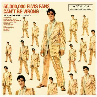 Elvis Presley - 50,000,000 Elvis Fans Can't Be Wrong (Vinyl)