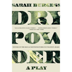 Dry Powder - by  Sarah Burgess (Paperback) - 1 of 1