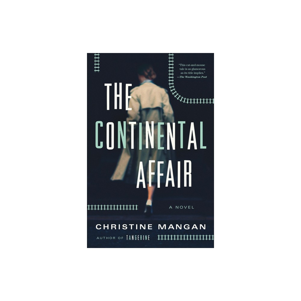 The Continental Affair - by Christine Mangan (Paperback)