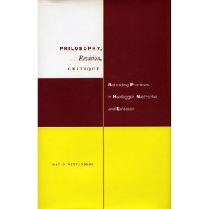 Philosophy, Revision, Critique - by  David Wittenberg (Hardcover) - 1 of 1