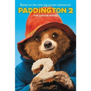 Paddington 2: The Junior Novel - by  Annie Wilson (Paperback) - 1 of 1