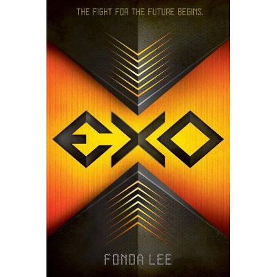 Exo - by  Fonda Lee (Paperback)