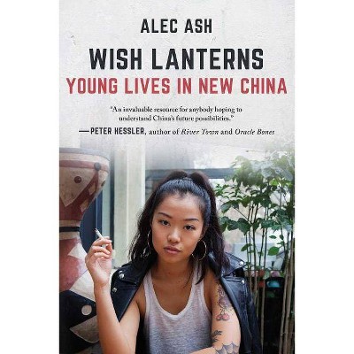 Wish Lanterns - by  Alec Ash (Hardcover)