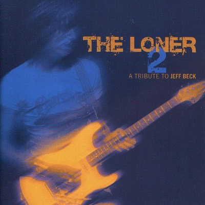 Various - The Loner Vol. 2: A Tribute To Jeff Beck (CD)