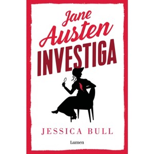 Jane Austen Investiga: La Desdichada Sombrerera / Miss Austen Investigates - by  Jessica Bull (Paperback) - 1 of 1