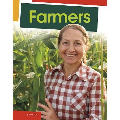 Farmers - (Jobs People Do) by  Emily Raij (Paperback)