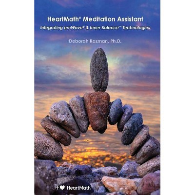 HeartMath Meditation Assistant - by  Deborah Rozman (Paperback)