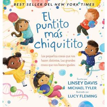 El Puntito Más Chiquitito - by  Linsey Davis (Hardcover)