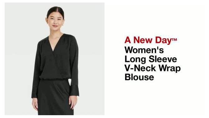 Women's Long Sleeve V-Neck Wrap Blouse - A New Day™, 2 of 8, play video