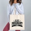 City Creek Prints In My Pregnant Era Canvas Tote Bag - 15x16 - Natural - 2 of 2