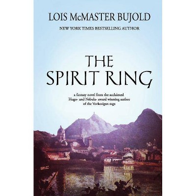 The Spirit Ring - by  Lois McMaster Bujold (Paperback)