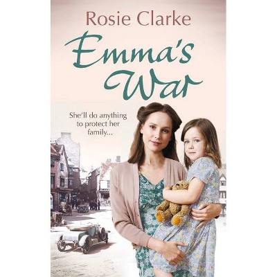 Emma's War - by  Rosie Clarke (Paperback)