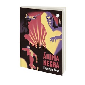 Ánima Negra / Black Anima - (Exit) by  Elisenda Roca (Paperback) - 1 of 1