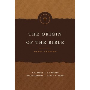 The Origin of the Bible - by  Philip W Comfort (Paperback) - 1 of 1