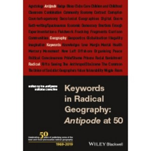 Keywords in Radical Geography - (Antipode Book) by  The Antipode Editorial Collective (Paperback) - 1 of 1