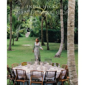 An Entertaining Story - by  India Hicks (Hardcover) - 1 of 1