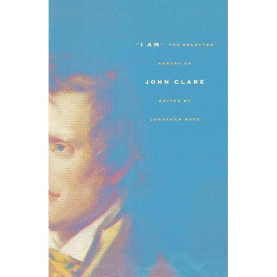 I Am - by  John Clare (Paperback)