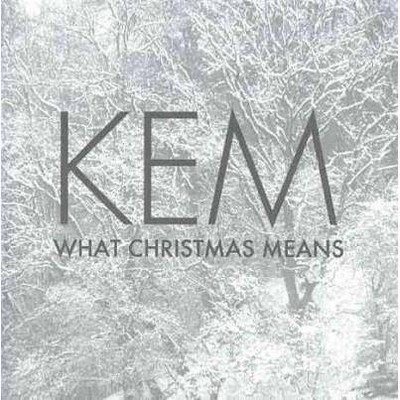 KEM - What Christmas Means (CD)