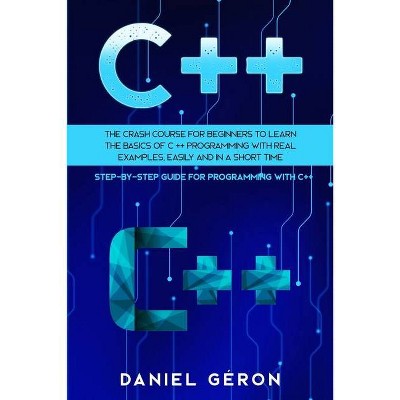 C++ - by  Daniel Géron (Paperback)