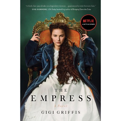 The Empress - by  Gigi Griffis (Paperback)