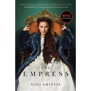 The Empress - by  Gigi Griffis (Paperback) - 1 of 1