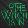 Womens The Witch Is In T Shirt Funny Halloween Party Graphic Novelty Tee - Crazy Dog Women's T Shirt - 2 of 4
