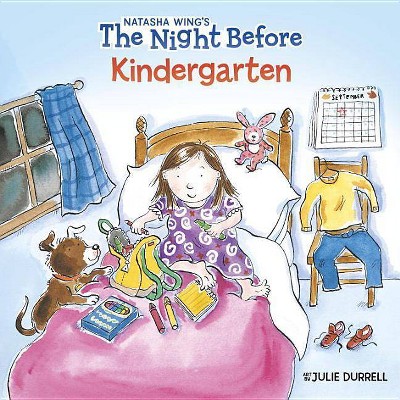 Night Before Kindergarten - by Natasha Wing (Paperback)