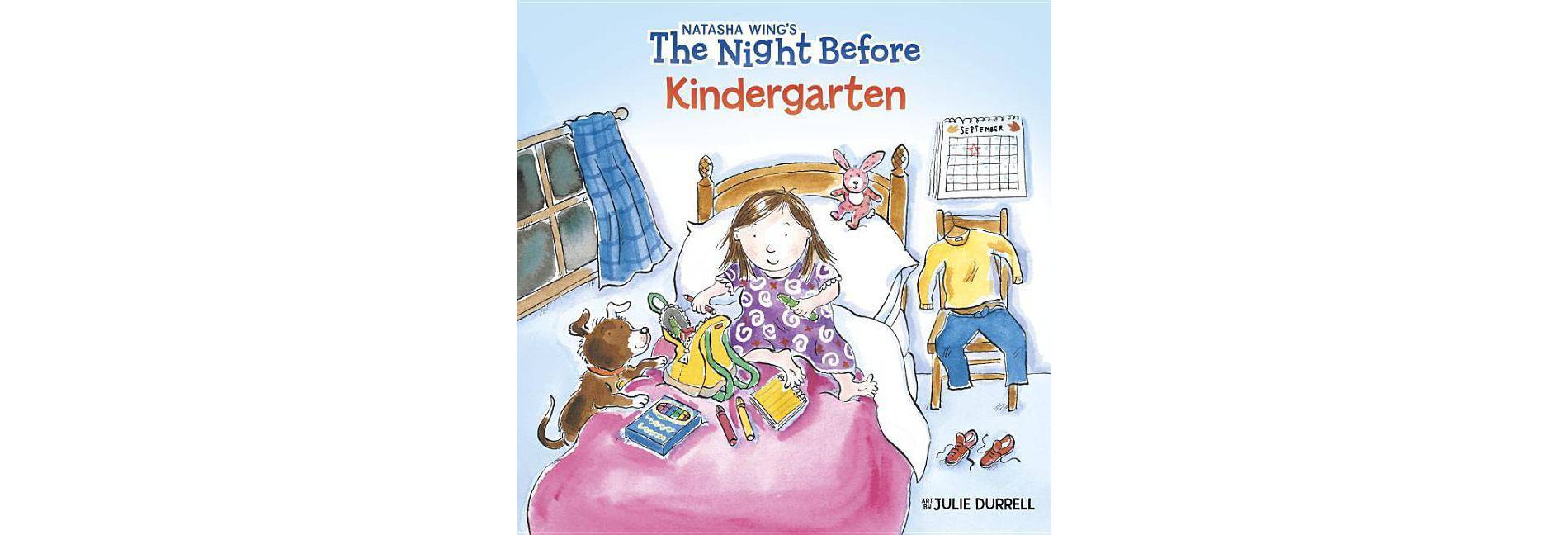 Night Before Kindergarten - by Natasha Wing (Paperback)