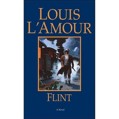 Flint - by  Louis L'Amour (Paperback)