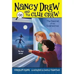 The Secret of the Scarecrow - (Nancy Drew & the Clue Crew) by  Carolyn Keene (Paperback)