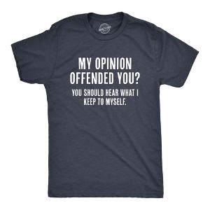 Mens My Opinion Offended You? Crazy Saying Hilarious Joke For Him - Crazy Dog Men's T Shirt - 1 of 4