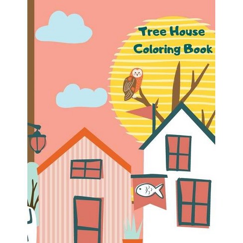 Download Tree House Coloring Book By Cosmin Paperback Target