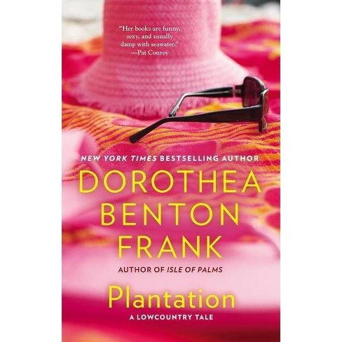 Plantation Lowcountry Tales Paperback By Dorothea Benton Frank Paperback Target