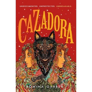 Cazadora - (Wolves of No World) by  Romina Garber (Hardcover) - 1 of 1