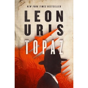 Topaz - by  Leon Uris (Paperback) - 1 of 1
