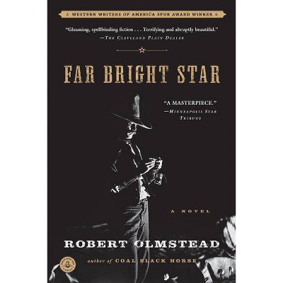 Far Bright Star - by  Robert Olmstead (Paperback)