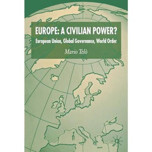 Europe: A Civilian Power? - by  Kenneth A Loparo (Paperback) - 1 of 1