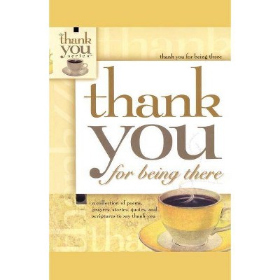 Thank You for Being There - by  Howard Books (Paperback)