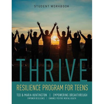 Thrive - by  Ted Huntington & Maria Huntington (Paperback)