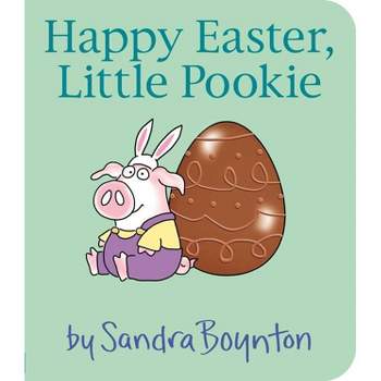 Happy Easter, Little Pookie - by Sandra Boynton (Board Book)