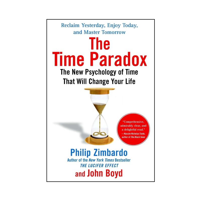 The Time Paradox - by  Philip Zimbardo & John Boyd (Paperback), 1 of 2