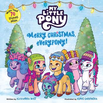 My Little Pony: Merry Christmas, Everypony! - by  Hasbro (Paperback)