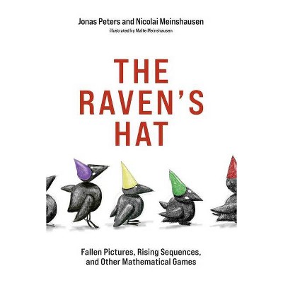 The Raven's Hat - by  Jonas Peters & Nicolai Meinshausen (Paperback)