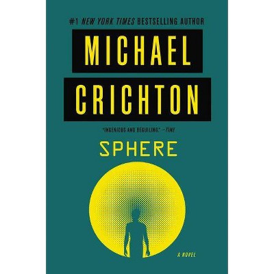 Sphere - by  Michael Crichton (Paperback)