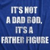 LEVEN SIXTEEN Mens It's Not A Dad BOD, It's A Father Figure T Shirt - 2 of 3