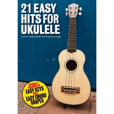 Music Sales 21 Easy Hits For Ukulele