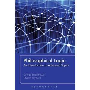Philosophical Logic - by George Englebretsen & Charles Sayward - 1 of 1