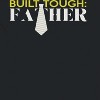 Rerun Island Men's Built Tough Father Short Sleeve Graphic Cotton T-Shirt - 2 of 3