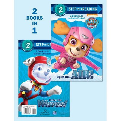 PAW Patrol Up in the Air!/Under the Waves! -  by Mary Tillworth & James Backshall & Jeff Sweeney (Paperback)