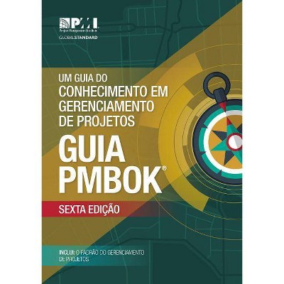 Um Guia Do Conhecimento Em Gerenciamento de Projetos Guia Pmbok - 6th Edition (Paperback)